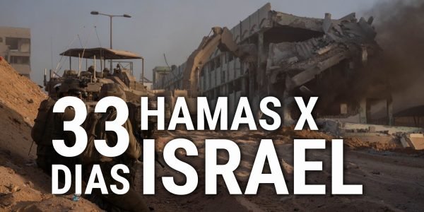 33 dias do conflito Hamas X Israel